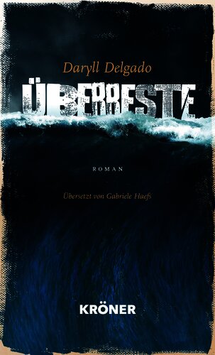 Cover: Daryll Delgados "Überreste"