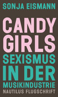Buchcover Sonja Eismann: Candy Girls – Sexismus in der Musikindustrie 